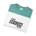 Custom Printed T-Shirt — "Your Design Here" Garment-Dyed Tee