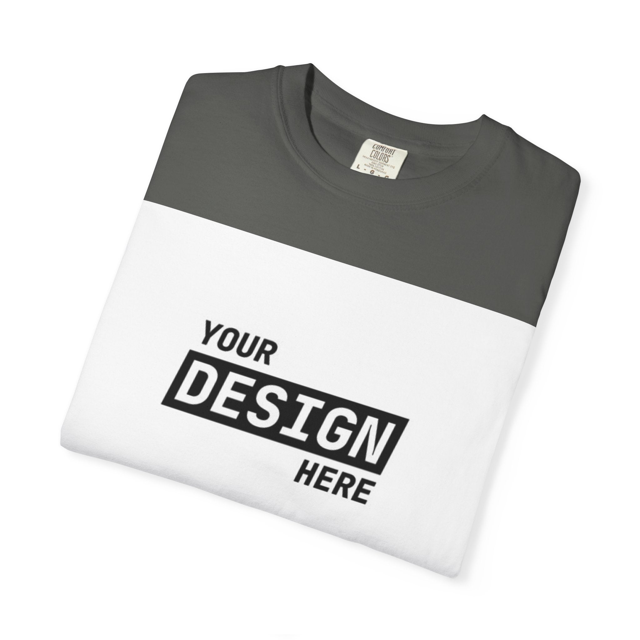 Custom Printed T-Shirt — "Your Design Here" Garment-Dyed Tee