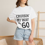 Cruisin' My Way into 60 T-Shirt — Funny 60th Birthday Tee for Men & Women