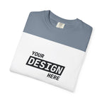 Custom Printed T-Shirt — "Your Design Here" Garment-Dyed Tee