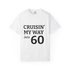 Cruisin' My Way into 60 T-Shirt — Funny 60th Birthday Tee for Men & Women